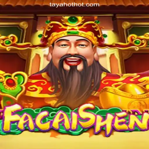 Experience the Thrill of FaCaiShen at TAYAHOT.COM Online Casino Philippines