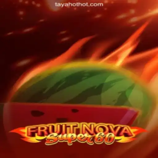 Exploring the Exciting World of FruitNovaSuper60: An Online Casino Experience