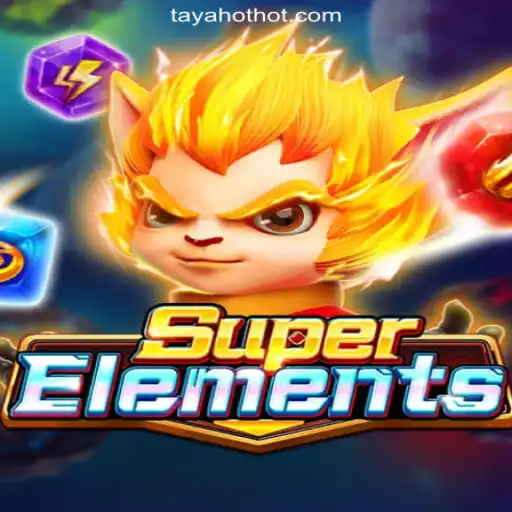 Explore SuperElements at TAYAHOT.COM Online Casino Philippines