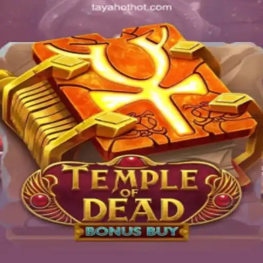 Explore the Thrilling World of TempleofDeadBonusBuy at TAYAHOT.COM Online Casino Philippines